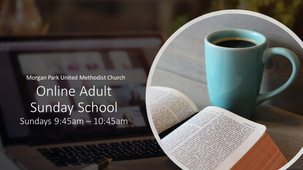 Online Adult Sunday School : Morgan Park UMC